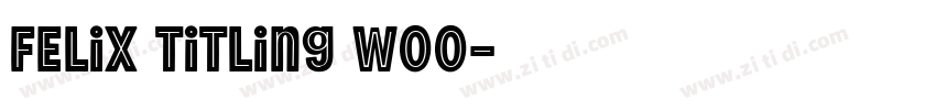 Felix Titling W00字体转换